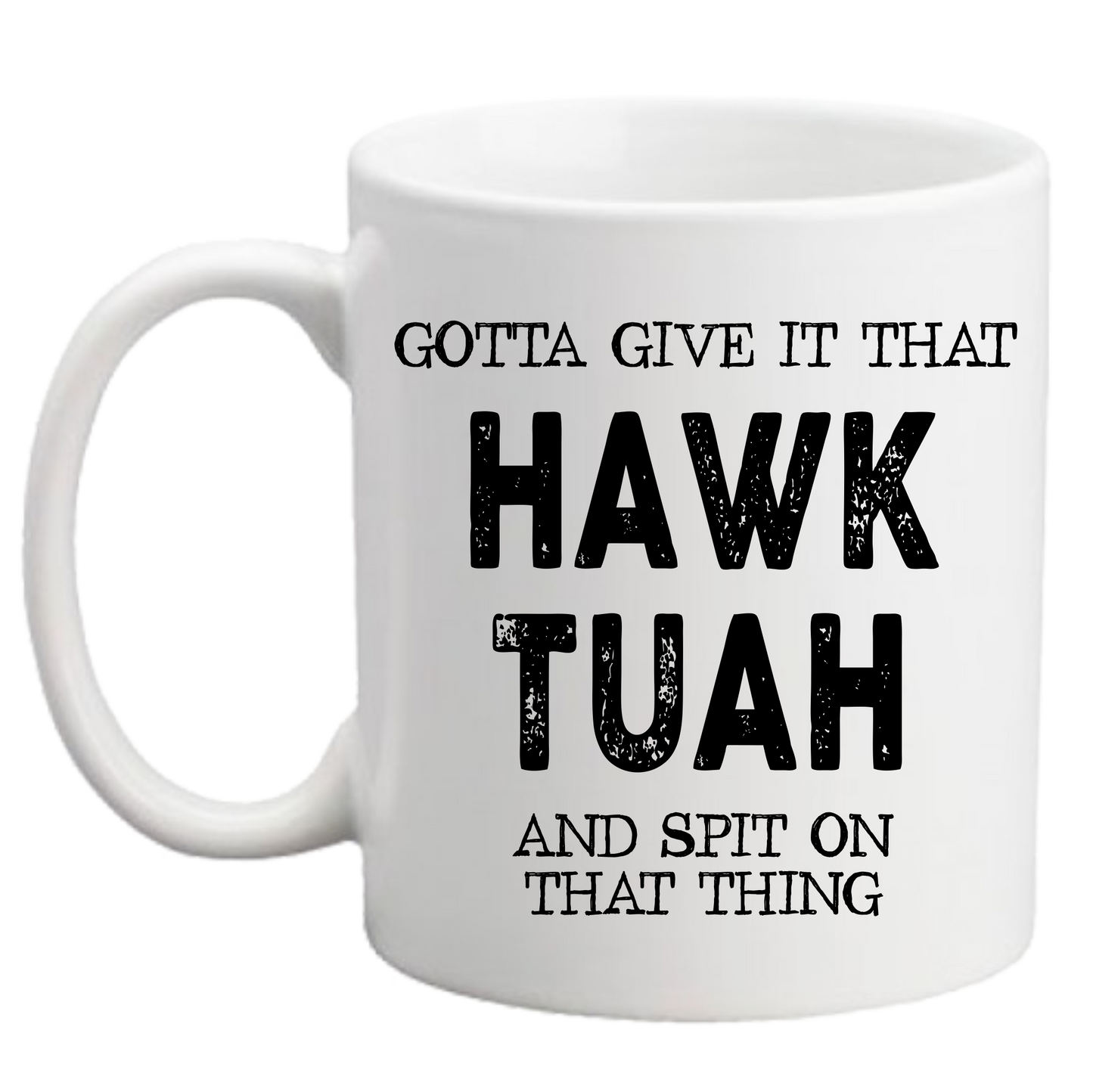 Hawk Tuah Mug