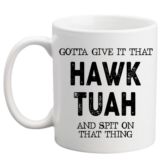 Hawk Tuah Mug