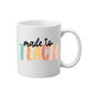 Made To Teach Mug