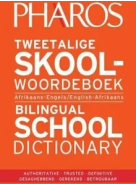 Pharos Tweetalige Skoolwoordeboek / Bilingual School Dictionary